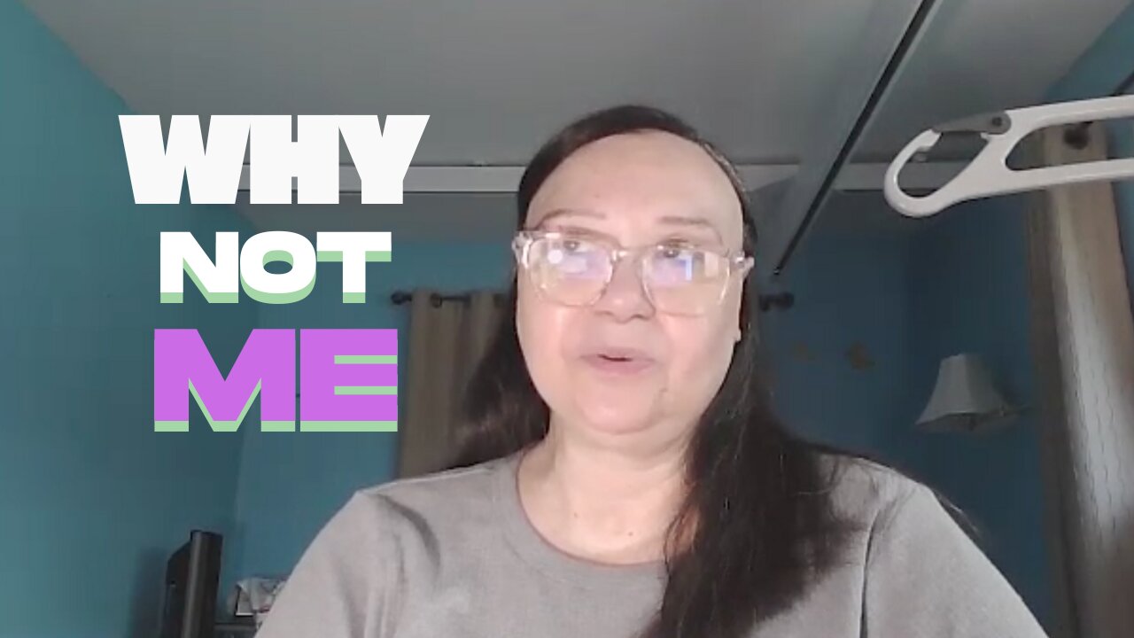 Why Not Me?
