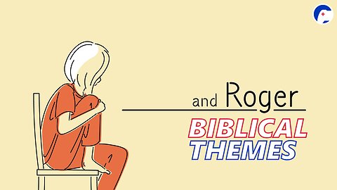 What can Roger show us about life and love? | Biblical Themes