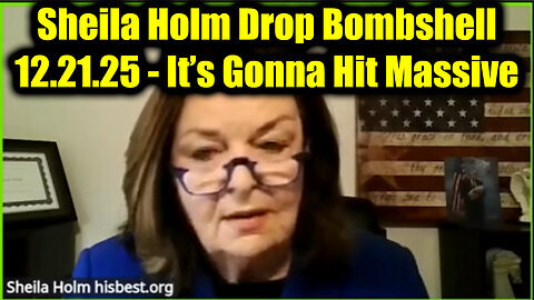Sheila Holm Drop Bombshell - It’s Gonna Hit Massive