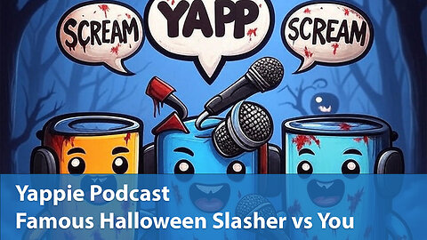 Famous Halloween Slasher vs You | Yappie Podcast | EP062 | Weekly Tech, Movie, Game Podcast