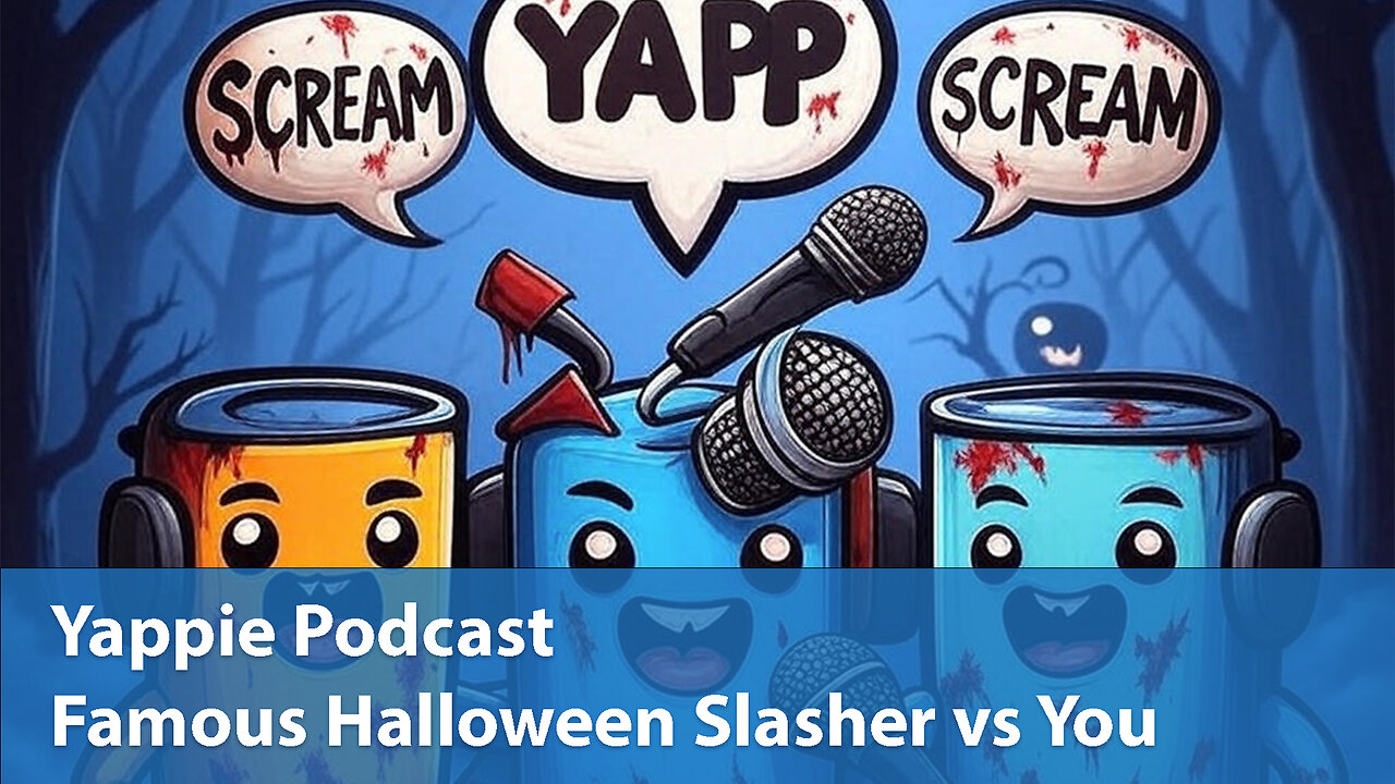 Famous Halloween Slasher vs You | Yappie Podcast | EP062 | Weekly Tech, Movie, Game Podcast