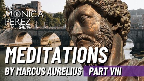 Meditations by Marcus Aurelius, Part 8