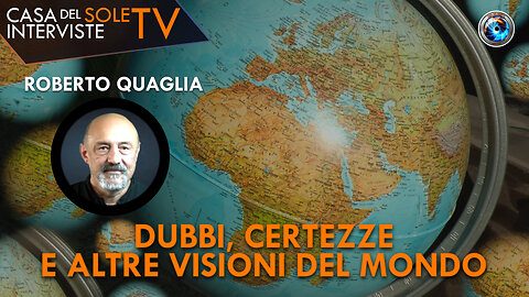 Roberto Quaglia: dubbi, certezze e altre visioni del mondo