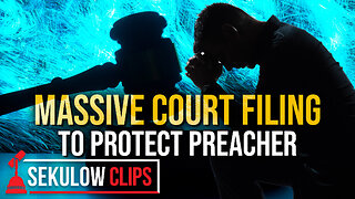 MASSIVE Court Filing to Protect Preacher
