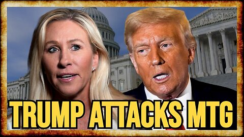 MAGA Fractured: Trump LASHES OUT At Marjorie Taylor Greene