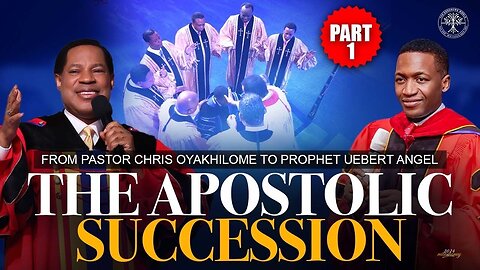 EXPLAINED:The Apostolic Succession From Pastor Chris Oyakhilome To Prophet Uebert Angel | Part 1of 3