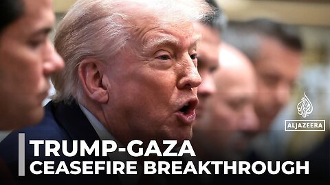 'Momentous breakthrough': Trump touts ceasefire deal in wake of agreement