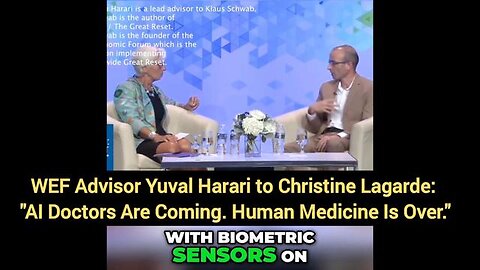 WEF Advisor Yuval Harari to Christine Lagarde: "AI Doctors Are Coming. Human Medicine Is Over."