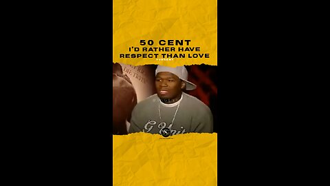 @50cent I’d rather have respect than love