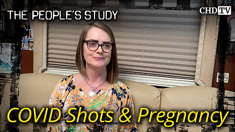 Covid Shots & Pregnancy