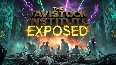 Tavistock Institute EXPOSED: Elites’ Mind Control for NWO