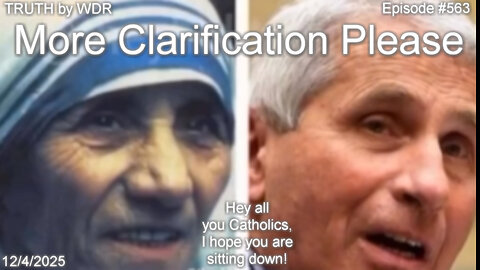 More Clarification Please - TRUTH by WDR - Ep. 563 - Music Video Preview