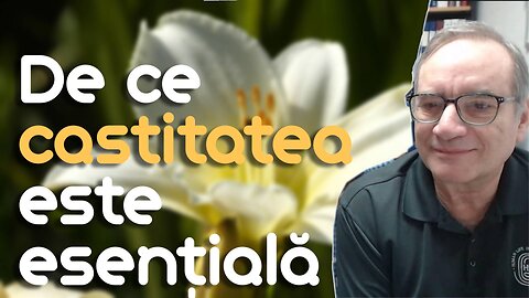 Sensul și scopul curtării creștine. IV Castitate