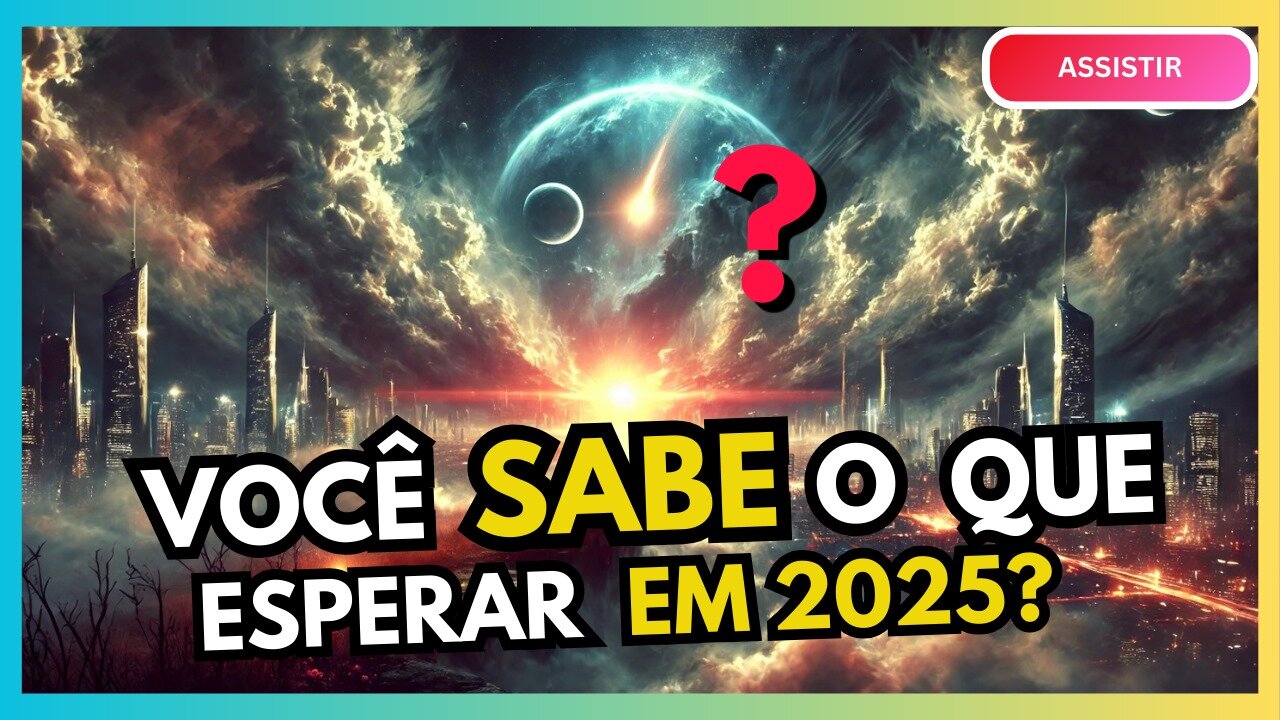 A Profecia CHOCANTE de 2025 – O Que Vai Acontecer? Você NÃO Está Preparado!