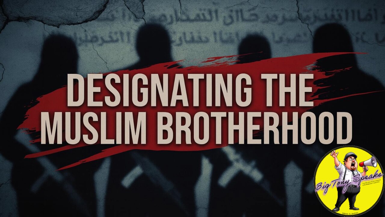 Episode 148 : Designating the Muslim Brotherhood as a Transnational Terrorist Organization