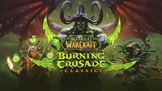 Warcraft [EU] : The Burning Crusade Anniversary : Pre-Patch Jan 15th