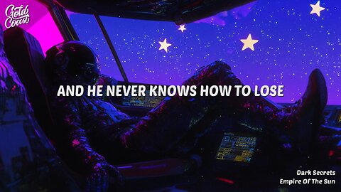 Empire Of The Sun - Dark Secrets (Lyrics)