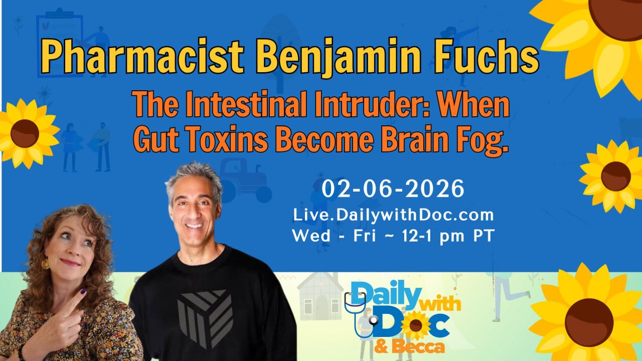 Pharmacist Ben: The Intestinal Intruder: When Gut Toxins Become Brain Fog DWD 2/6/26