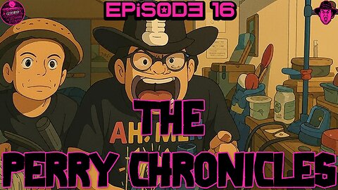The Perry Chronicles Episode 16 with Hollywood Jim Gray & the Rev Bob Levy 9/30 9pm EST wereeee BACK
