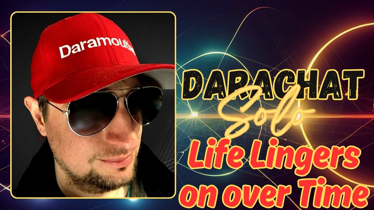 Darachat Solo: Life Lingers on over Time!