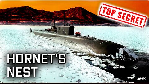 Hornet's Nest - Home of the Russian Submarines - Top Secret - Combat Approved