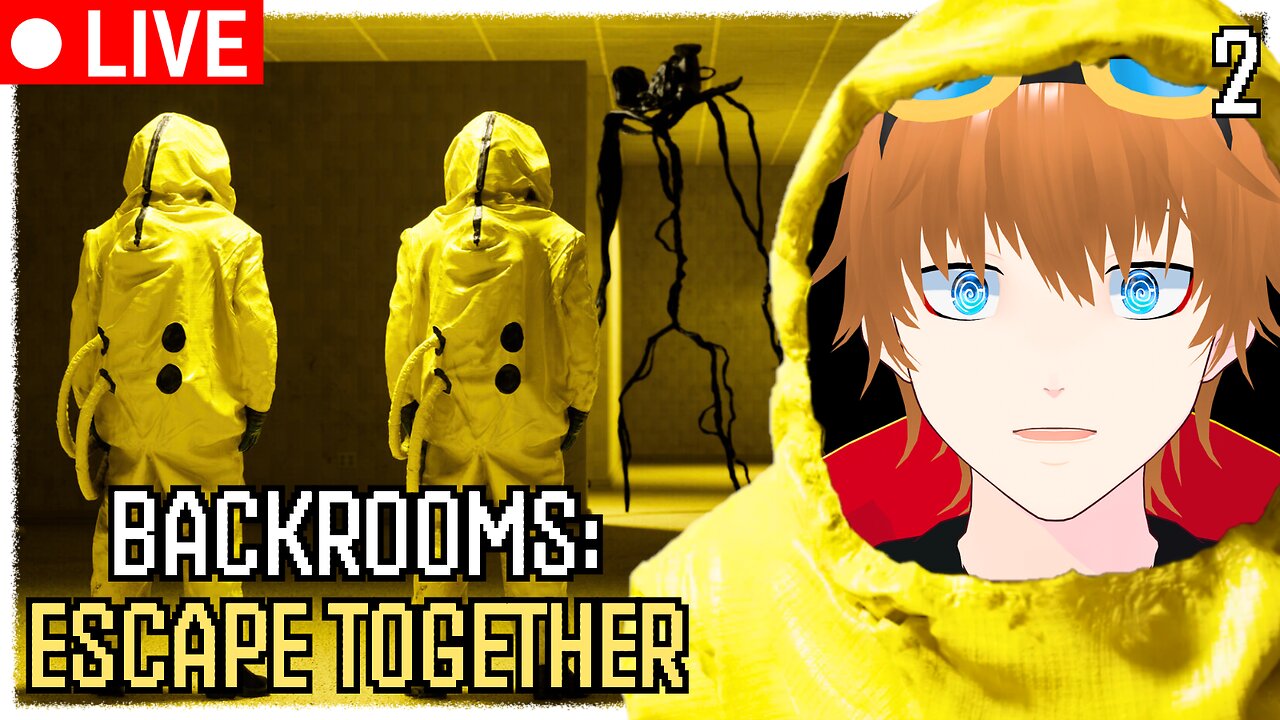 We're Not Making an Escape Here【Backrooms: Escape Together】【✩VTUBER】