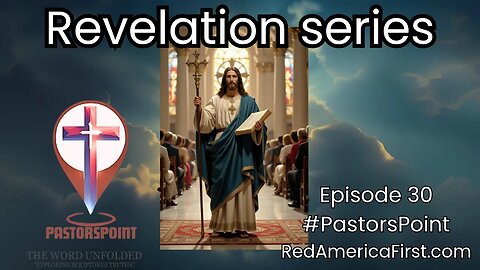 #PASTORSPOINT: Episode 30 The Throne and the Lamb -- LiveLink: RedAmericaFirst.com