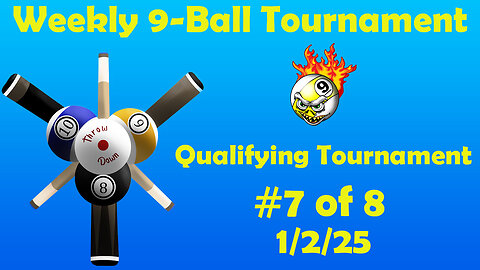 Weekly 9-Ball Tournament 1/2/25