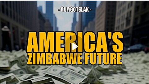 AMERICA'S ZIMBABWE FUTURE| Guy Gotslak