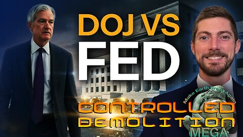 CONTROLLED DEMOLITION: DOJ investigates Powell; Gold and Silver to Soar