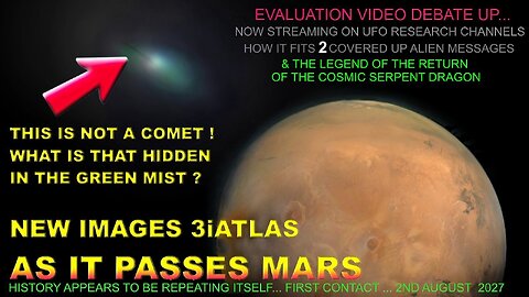 EVALUATION VIDEO: 9 LINKED DISCOVERIES – 3i ATLAS ALIEN MESSAGES - COSMIC SERPENT PLASMA
