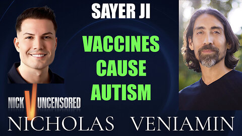 Sayer Ji Discusses Vaccines Cause Autism with Nicholas Veniamin