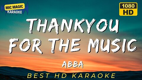 THANKYOU FOR THE MUSIC - ABBA - KARAOKE