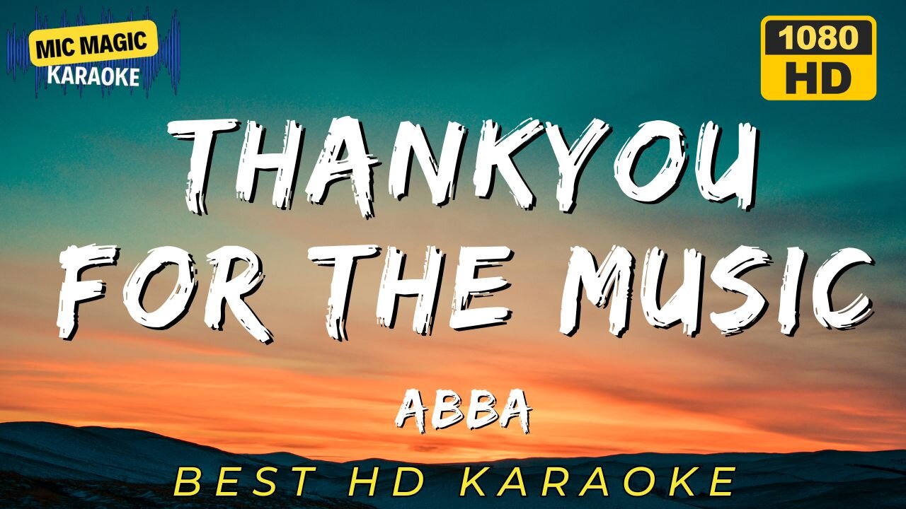 THANKYOU FOR THE MUSIC - ABBA - KARAOKE