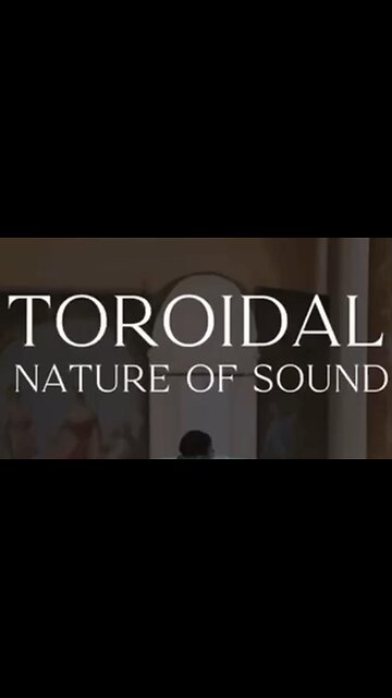 TOROIDAL NATURE OF SOUND