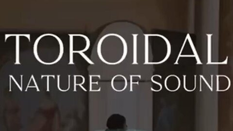TOROIDAL NATURE OF SOUND