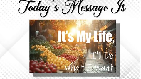 Its My Life I'll Do What I Want. Pastor Hobbs