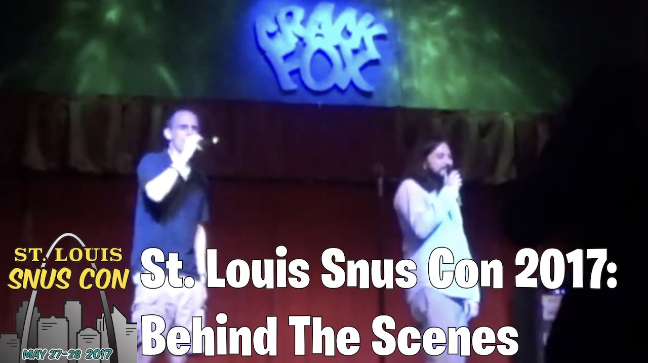 Snus Con 2017 (St Louis) - Behind The Scenes