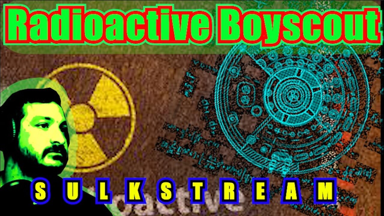 Sulk Stream #507 Radioactive Boy Scout