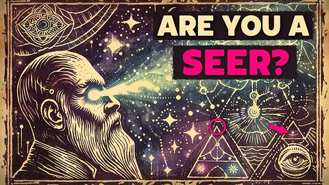 10 Signs You Are a Seer: Only 1% of People Experience These Rare Signs