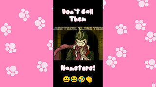Don’t Call Them Hamsters! | Danganronpa 2