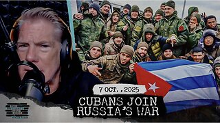 Thousands Of CUBANS Join Russia’s Fight Against Ukraine & Sticking Points In Hamas-Israel Deal