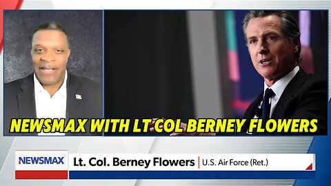 NEWSMAX Featuring Lt Col Berney Flowers