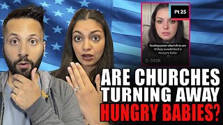 Church Turning Away Hungry Babies? | Couples Stream | Premium Creator