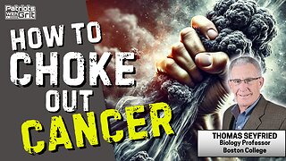 How To Choke Out Cancer | Dr. Thomas Seyfried