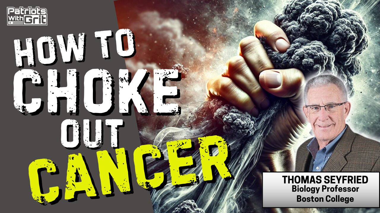 How To Choke Out Cancer | Dr. Thomas Seyfried