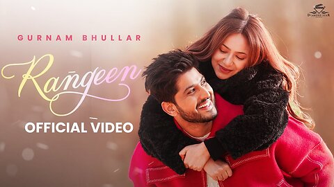 Rangeen (Official Music Video) Gurnam Bhullar ||Gill Raunta || Master Mind || Diamondstar Worldwide