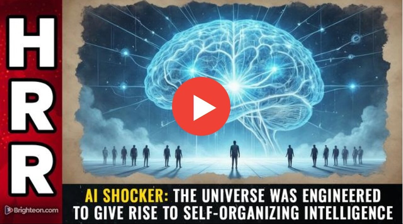 AI SHOCKER: The universe was engineered to give rise to self-organizing intelligence