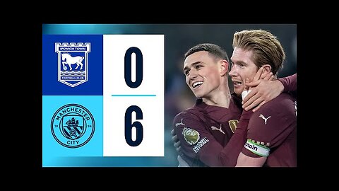 HIGHLIGHTS | IPSWICH 0-6 MAN CITY | Foden (2), Kovacic, Doku, Haaland & McAtee goals!