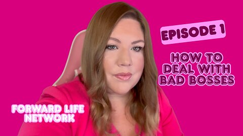 6 STEPS TO DEAL WITH BAD BOSSES | EPISODE 1